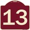 Signmission Designer Series Sign W/ Number 13, Burgundy Heavy-Gauge Aluminum Sign, 18" x 18", BU-1818-22909 A-DES-BU-1818-22909 - alternate 1